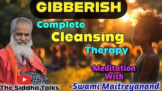 Gibberish Complete Cleansing Therapy #meditation for Enlightenment ❗️❗️