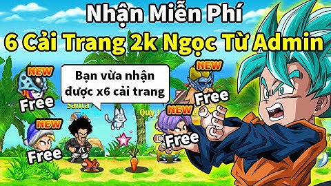 Ngọc Rồng Online - Nhận được 6 cải trang miễn phí 2000 ngọc xanh và x6 pgg cực đơn giản từ admin
