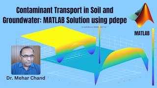 Contaminant Transport in Soil and Groundwater: MATLAB Solution using pdepe Solver | pdepe Solver