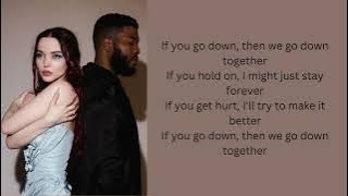 Dove Cameron & Khalid We Go Down Together(Lyrics)