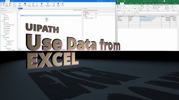 UIPath - Get data from excel and use it in your RPA process.
