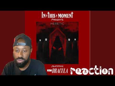 In this moment heretic reaction