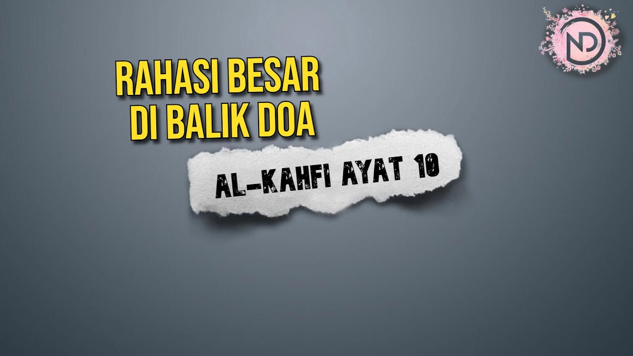Doa Perlindungan Surat Al-Kahfi Ayat 10