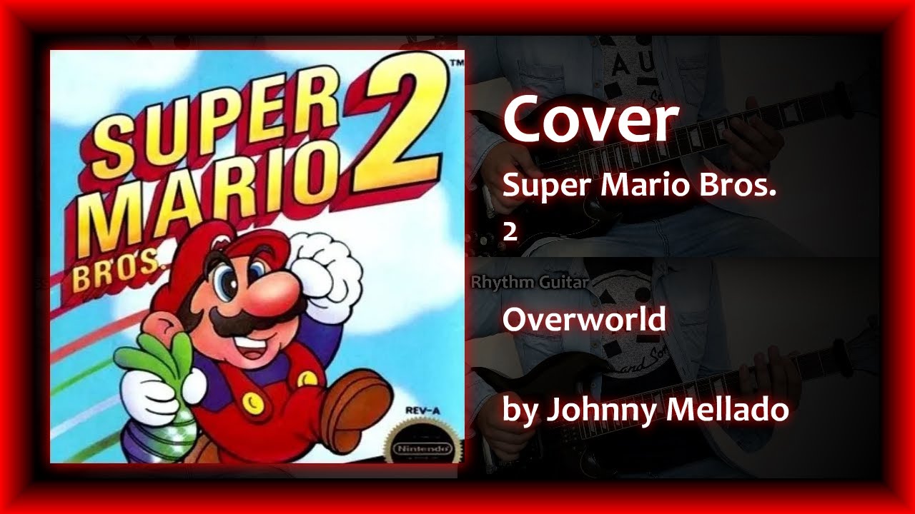 Super Mario Bros. 2 - Overworld Theme (Metal Cover) | Johnny Mellado