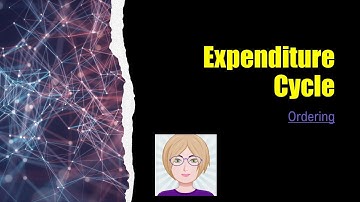 Expenditure Cycle - Ordering