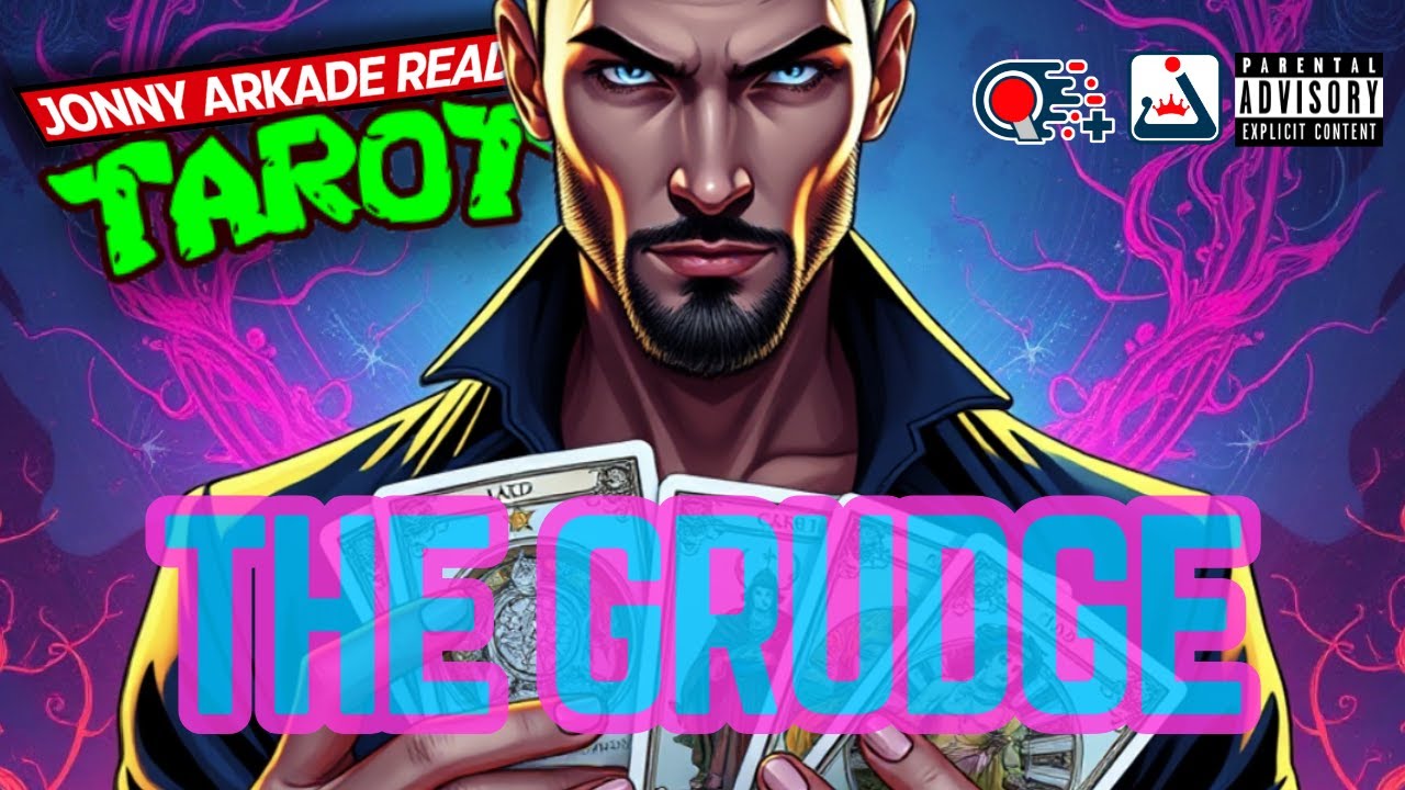THE GRUDGE 🔮 Tarot Card Reading ✨ [Jonny Arkade]