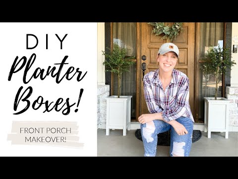 DIY PLANTER BOXES | FRONT PORCH MAKEOVER PART 1