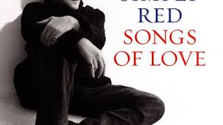 You&#39;ve Got It    |    SIMPLY RED    |    SONGS OF LOVE