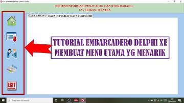 TUTORIAL MEMBUAT FORM MENU UTAMA YANG MENARIK PADA EMBARCADERO DELPHI XE ICON MENU MENU BERGAMBAR