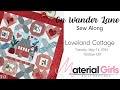 On wander lane stitch along  loveland cottage with material girls quilt boutique