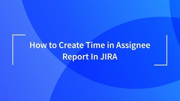 Time in Assignee Report in Jira
