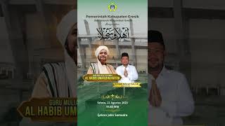 Tabligh Akbar bersama Habib Umar bin Hafidz.di Stadion Gelora Joko Samudro Gresik, 22 Agustus 2023