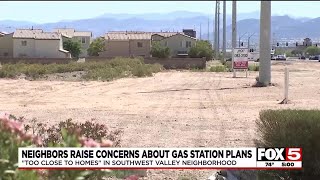 Plans for gas station hitting too close to home for southwest Las Vegas Valley neighbors