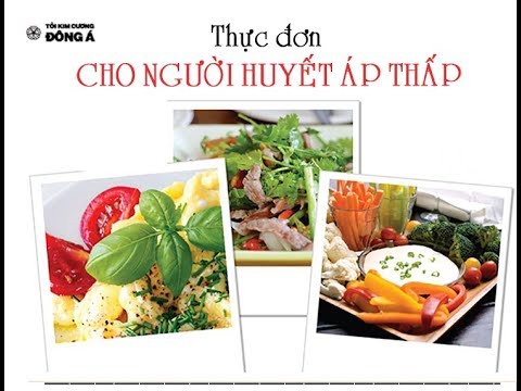 Những thực phẩm CẤM KỴ và Thực Phẩm TỐT cho người bị THẤP HUYẾT ÁP - Nhận dạng cây thuốc
