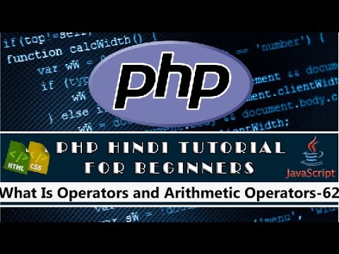 What is Operators and Arithmetic Operators  PHP Tutorial-62(Hindi/Urdu)