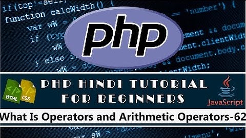 What is Operators and Arithmetic Operators  PHP Tutorial-62(Hindi/Urdu)
