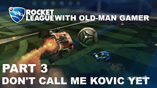 Rocket League 3: Don't Call Me Kovic Yet (Let's Do this on PC)