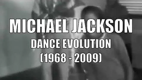 MICHAEL  JACKSON -DANCE EVOLUTION (1968- 2009)