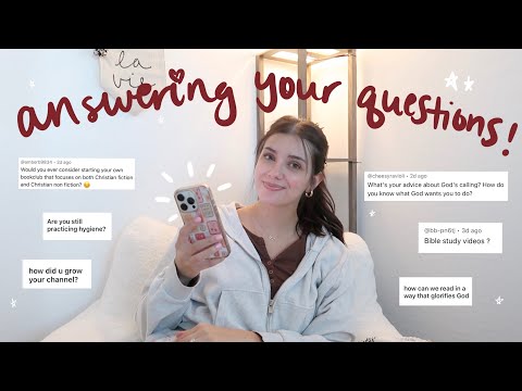 answering your questions!💌🧸 how to know God's calling, how I study the Bible, dental hygiene, etc.