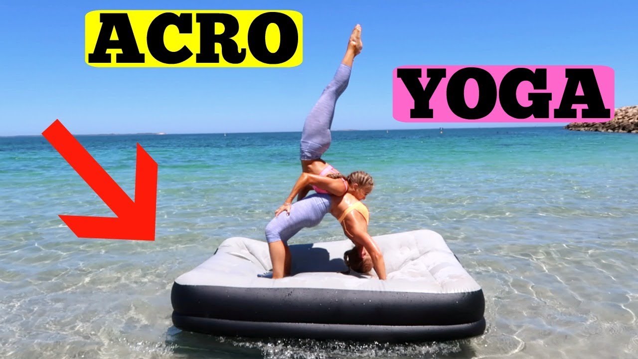 Acro Yoga INFLATABLE MATTRESS Challenge! - YouTube