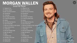 Morgan Wallen Greatest Hits Full Album - Best Songs Of Morgan Wallen Playlist 2021