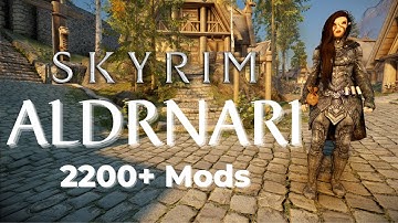 Aldrnari 2.0: Skyrim Modlist Visual Showcase/Benchmark - 2200+ Mods