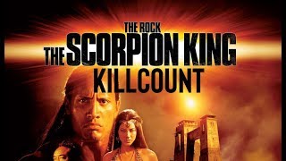 The Scorpion King (2003) Dwayne 'The Rock' Johnson & Michael Clarke Duncan killcount