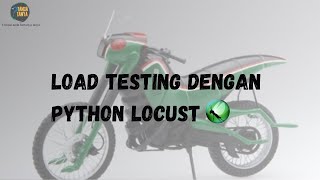 Load Testing Web dengan Python Locust: Perkenalan