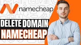 How to Delete Domain on Namecheap 2024 | Namecheap Domain Delete