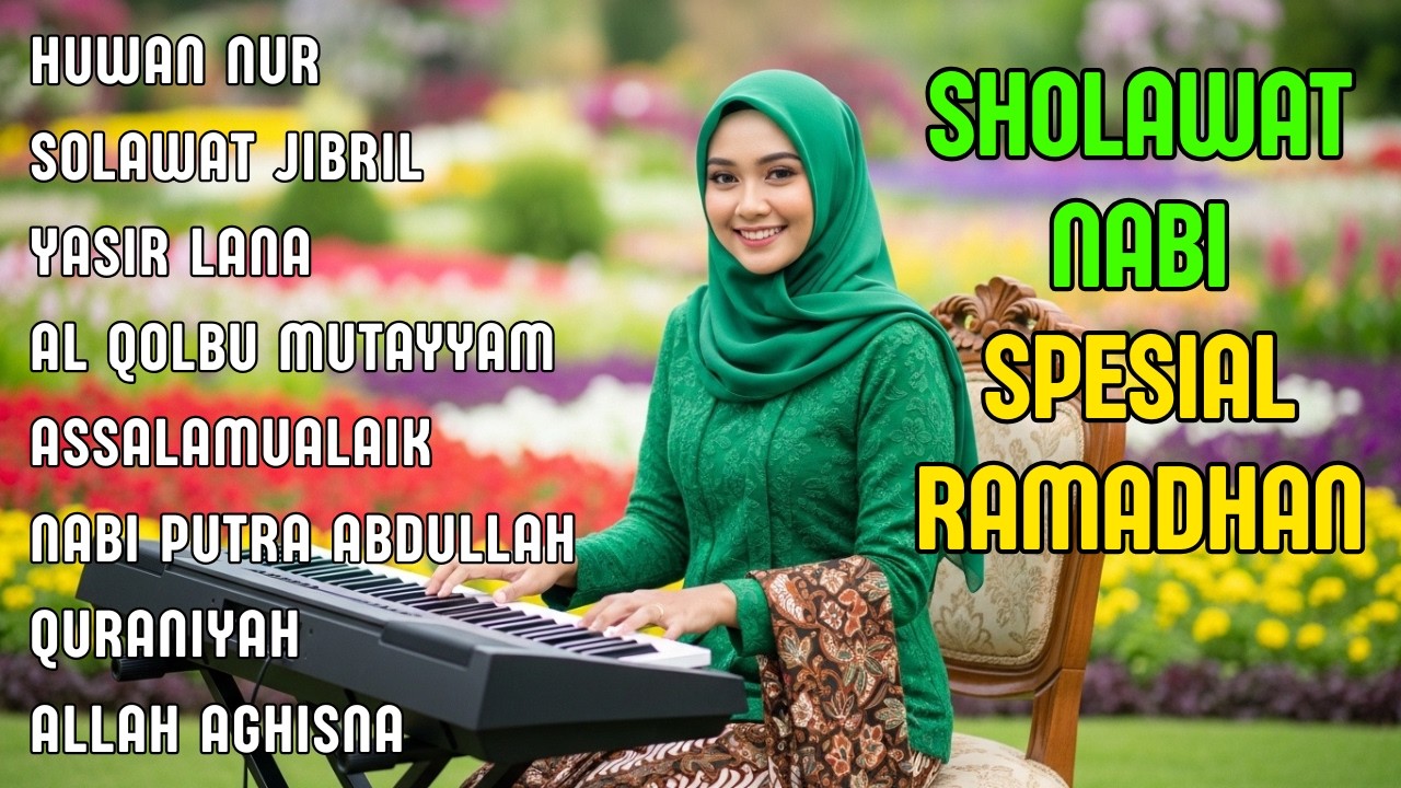 HUWANNUR - SHOLAWAT NABI SPESIAL RAMADHAN - SHOLAWAT PENYEJUK HATI, PEMBUKA PINTU REZEKI
