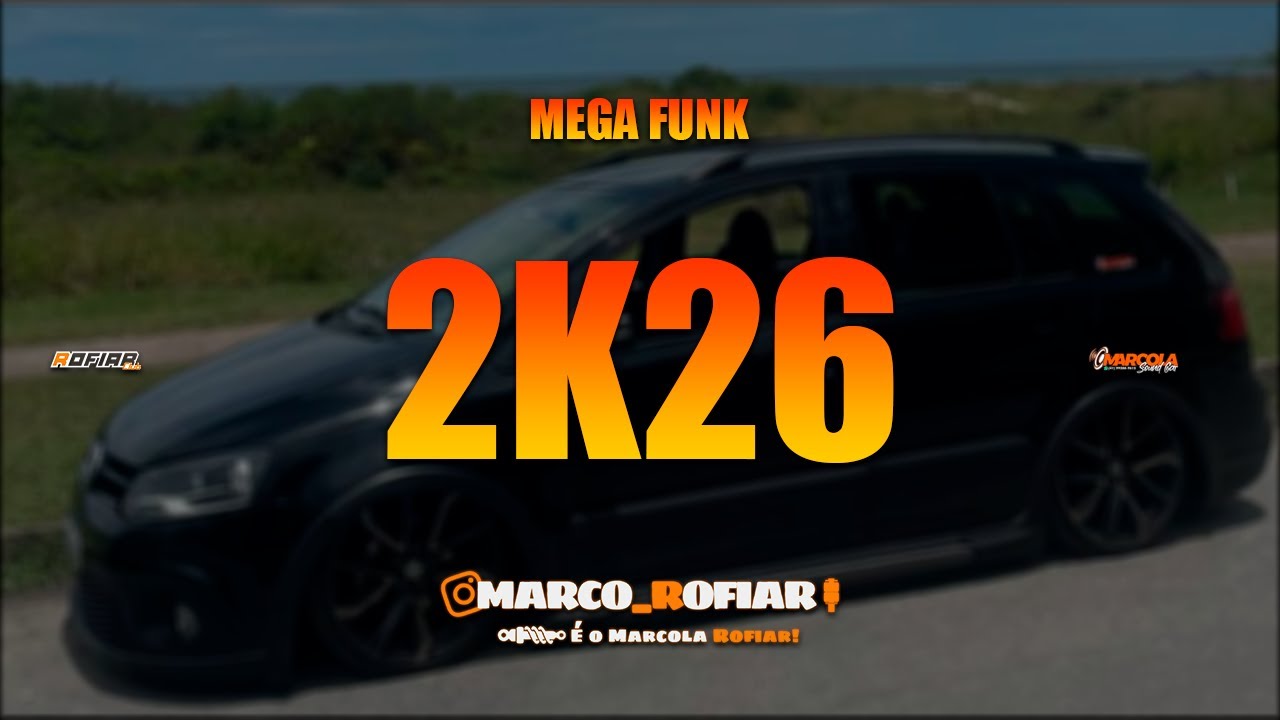 MEGA FUNK 2K26 - GAUCHINHA - MARCO ROFIAR