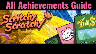 Getting Every Achievement in Scritchy Scratchy