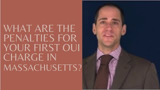 Penalties for 1st Offense OUI in Massachusetts