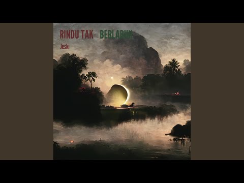 Kapankah Kita Berlabuh?