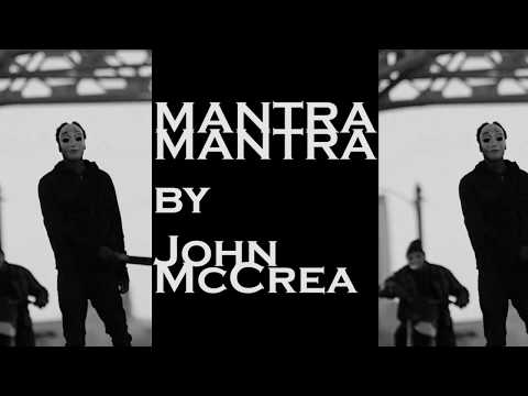 John McCrea — mantra mantra