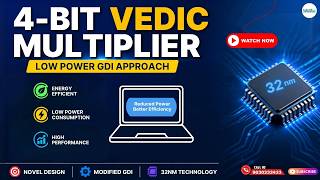 Energy-Efficient Modified GDI Design 4-Bit Vedic Multiplier at 32nm ⚡ | TakeoffEdu | VLSI
