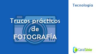 Trucos prácticos de fotografía