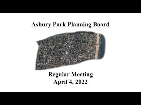 Asbury Park Planning Board Meeting - April 4, 2022