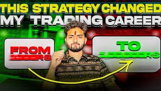 THIS STRATEGY CHANGED MY TRADING CAREER FOREVER