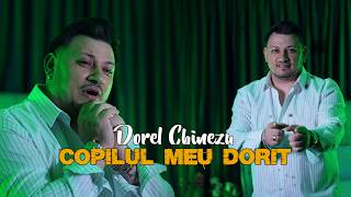 Dorel Chinezu - Copilul meu dorit I Video Official 2026