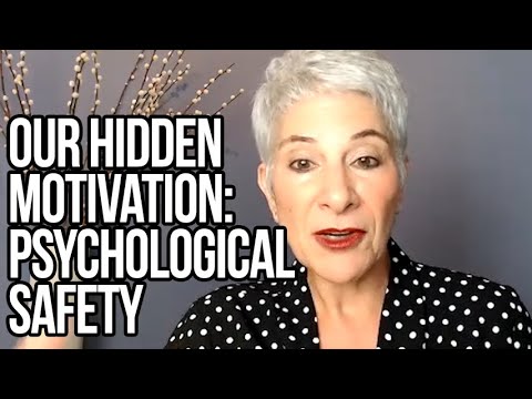 Our Hidden Motivation: Psychological Safety | Minette Norman