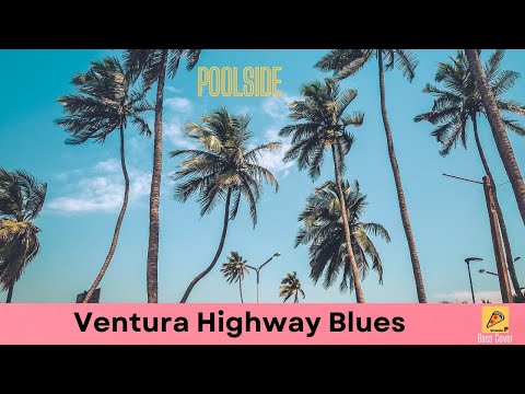 Poolside - Ventura Highway Blues (Bass Cover)