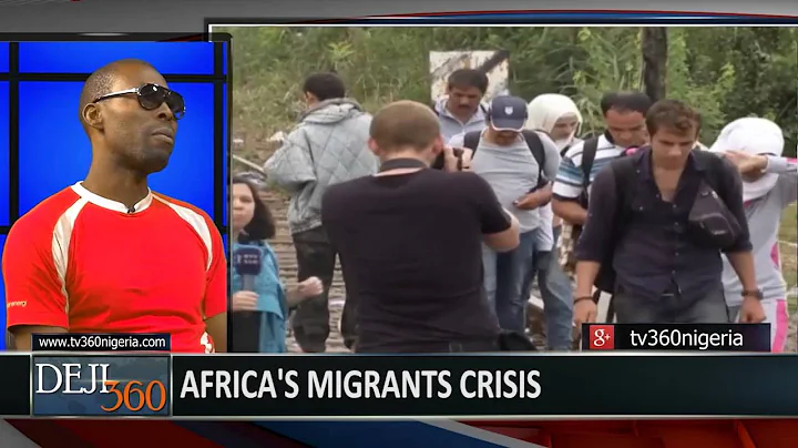 DEJI360 EP 83 Part 2: Africa's migrants crisis
