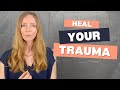 2 Simple Ways to Begin Healing TRAUMA