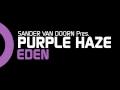 Sander van Doorn pres. Purple Haze  - Eden (Original Mix)