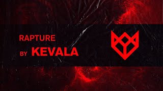 KEVALA - RAPTURE