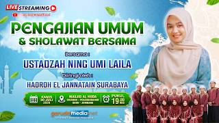 🔴LIVE |  PENGAJIAN UMUM & SHOLAWAT BERSAMA USTADZAH NING UMI LAILA - CIKARAN PESANGGRAHAN
