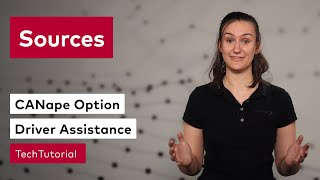 CANape Option Driver Assistance - Sources | #VectorTechTutorial