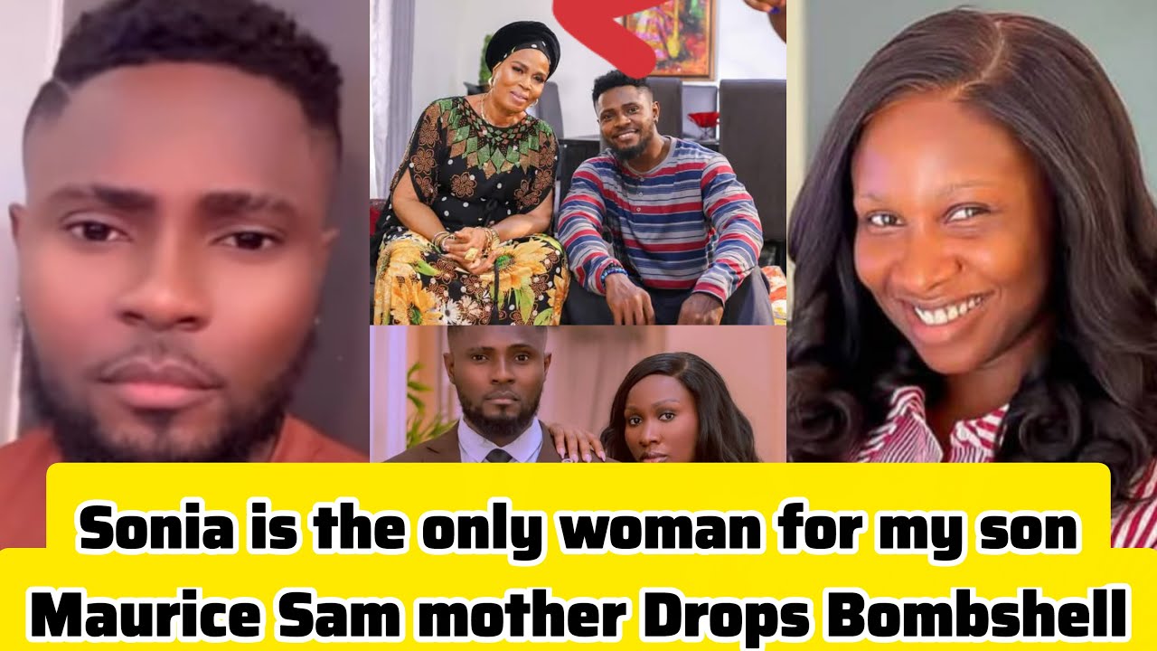 Maurice Sam's mother left Everyone speechless today as she speaks about Maurice and Sonia truth