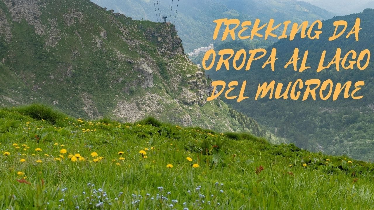 Trekking da OROPA al LAGO DEL MUCRONE